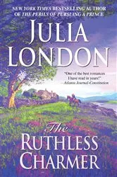 Book cover of The Ruthless Charmer by Julia London