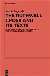 Book cover of The Ruthwell Cross and its Texts by Kerstin Majewski