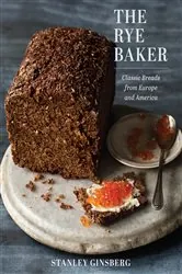 Book cover of The Rye Baker: Classic Breads from Europe and America by N/A