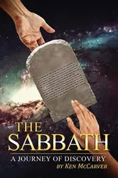 Book cover of The Sabbath A Journey of Discovery by Ken McCarver