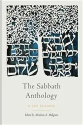 Book cover of The Sabbath Anthology by Abraham E. Millgram