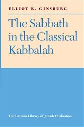 Book cover of The Sabbath in the Classical Kabbalah by Unknown