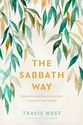 Book cover of The Sabbath Way by Travis West