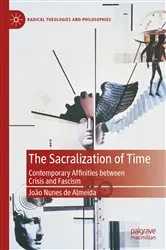 Book cover of The Sacralization of Time by João Nunes de Almeida
