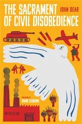 Book cover of The Sacrament of Civil Disobedience (2nd ed.) by John Dear