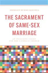 Book cover of The Sacrament of Same-Sex Marriage by Bridget Burke Ravizza