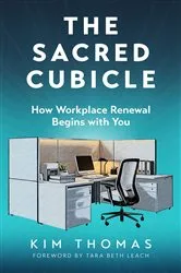 Book cover of The Sacred Cubicle by Kim Thomas