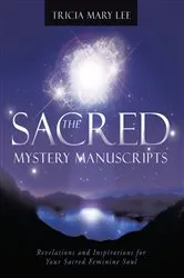 Book cover of The Sacred Mystery Manuscripts by Tricia Mary Lee