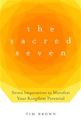 Book cover of The Sacred Seven by Tim Brown