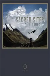 Book cover of The Sacred Sites of the Dalai Lamas by Glenn Mullin