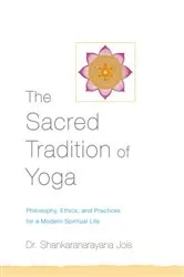 Book cover of The Sacred Tradition of Yoga by Shankaranarayana Jois