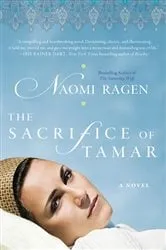 Book cover of The Sacrifice of Tamar by Naomi Ragen