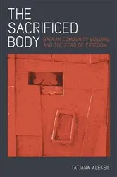 Book cover of The Sacrificed Body by Tatjana Aleksic