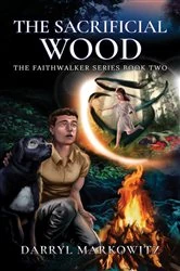 Book cover of The Sacrificial Wood (3rd ed.) by DARRYL MARKOWITZ