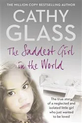 Book cover of The Saddest Girl in the World by Cathy Glass
