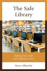 Book cover of The Safe Library by Steve Albrecht