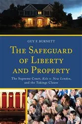 Book cover of The Safeguard of Liberty and Property by Guy F. Burnett