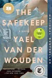 Book cover of The Safekeep by Yael van der Wouden