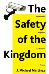 Book cover of The Safety of the Kingdom by J. Michael Martinez