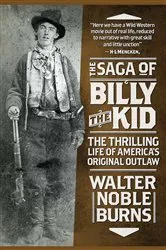 Book cover of The Saga of Billy the Kid by Unknown