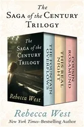 Book cover of The Saga of the Century Trilogy by Rebecca West