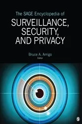 Book cover of The SAGE Encyclopedia of Surveillance, Security, and Privacy by Bruce A. Arrigo