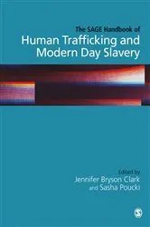 Book cover of The SAGE Handbook of Human Trafficking and Modern Day Slavery by Jennifer Bryson Clark