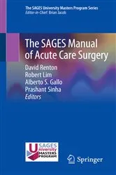 Book cover of The SAGES Manual of Acute Care Surgery by David Renton