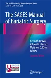 Book cover of The SAGES Manual of Bariatric Surgery (2nd ed.) by Kevin M. Reavis