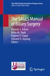 Book cover of The SAGES Manual of Biliary Surgery by Horacio J. Asbun