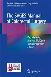 Book cover of The SAGES Manual of Colorectal Surgery by Patricia Sylla