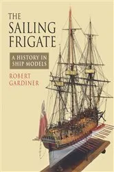 Book cover of The Sailing Frigate by ROBERT GARDINER