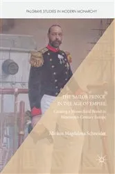 Book cover of The 'Sailor Prince' in the Age of Empire by Miriam Magdalena Schneider