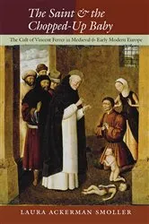 Book cover of The Saint and the Chopped-Up Baby by Laura Ackerman Smoller