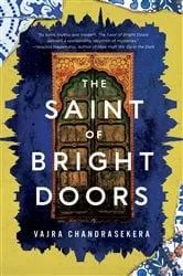 Book cover of The Saint of Bright Doors by Vajra Chandrasekera