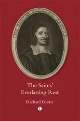Book cover of The Saint's Everlasting Rest by Richard Baxter