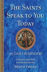 Book cover of The Saints Speak to You Today by Mitch Finley