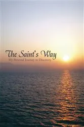 Book cover of The Saint's Way by William St. George