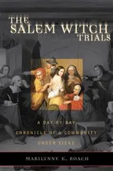Book cover of The Salem Witch Trials by Marilynne K. Roach