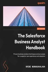 Book cover of The Salesforce Business Analyst Handbook by Srini Munagavalasa