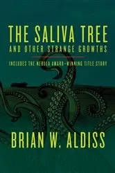 Book cover of The Saliva Tree by Brian W. Aldiss