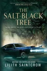 Book cover of The Salt-Black Tree by Lilith Saintcrow