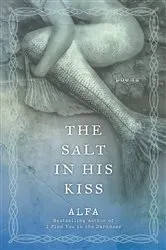 Book cover of The Salt in His Kiss by Alfa
