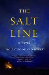 Book cover of The Salt Line by Holly Goddard Jones