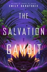 Book cover of The Salvation Gambit by Emily Skrutskie