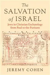 Book cover of The Salvation of Israel by Jeremy Cohen