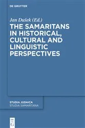 Book cover of The Samaritans in Historical, Cultural and Linguistic Perspectives by Jan Dusek