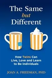 Book cover of The Same but Different by Friedman, Joan A., PhD