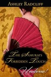 Book cover of The Samurai's Forbidden Touch by Ashley Radcliff