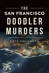 Book cover of The San Francisco Doodler Murders by Kate Zaliznock